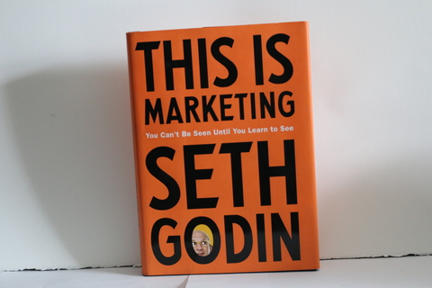 This is Marketing: You Can't Be Seen Until You Learn to See (Hardcover)